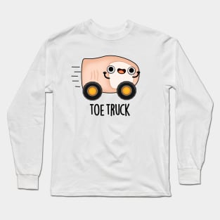 Toe Truck Cute Anatomy Body Parts Pun Long Sleeve T-Shirt